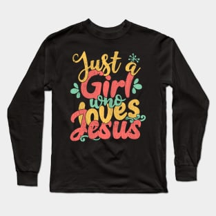 Just A Girl Who Loves Jesus Christian Gift product Long Sleeve T-Shirt